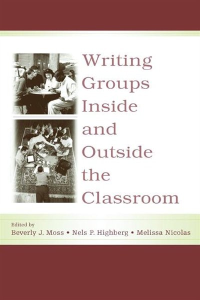 Front cover_Writing Groups Inside and Outside the Classroom