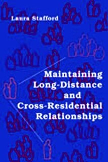 Front cover_Maintaining Long-Distance and Cross-Residential Relationships