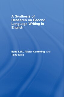 Front cover_A Synthesis Of Research On Second Language Writing In English