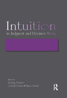 Front cover_Intuition in Judgment and Decision Making