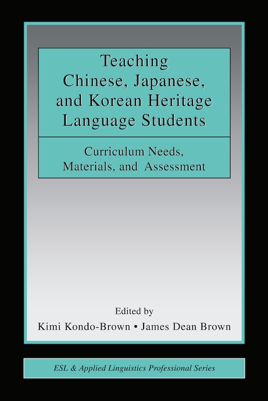 Couverture_Teaching Chinese, Japanese, and Korean Heritage Language Students