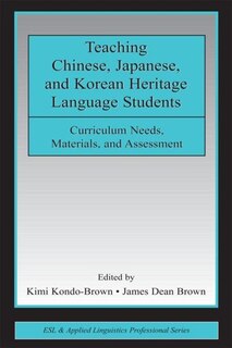 Couverture_Teaching Chinese, Japanese, and Korean Heritage Language Students