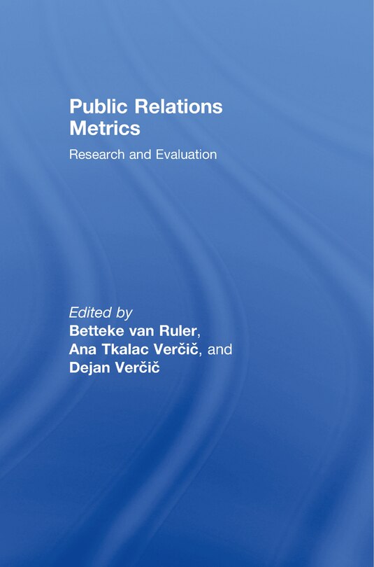 Public Relations Metrics: Research and Evaluation