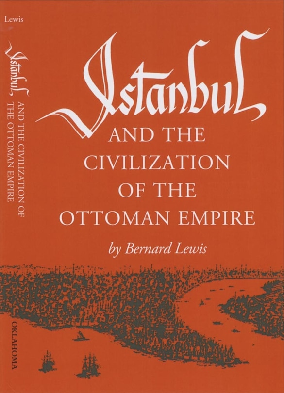 Front cover_Istanbul And The Civilization Of The Ottoman Empire
