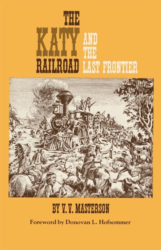 Front cover_The Katy Railroad And The Last Frontier