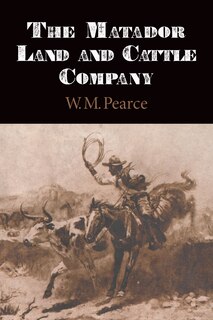 Front cover_The Matador Land And Cattle Company