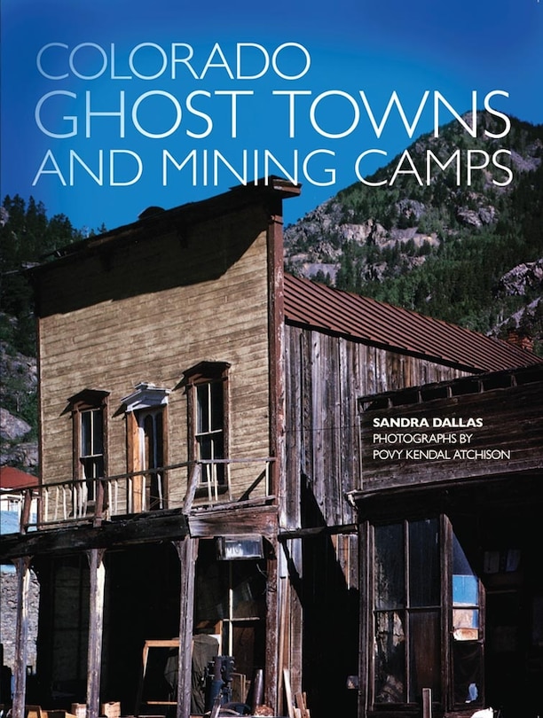 Front cover_Colorado Ghost Towns and Mining Camps