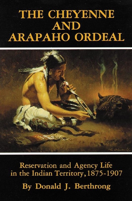 Front cover_The Cheyenne And Arapaho Ordeal