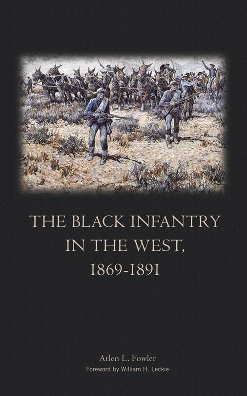 Front cover_The Black Infantry In The West, 1869-1891