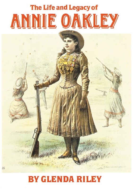 Couverture_The Life and Legacy of Annie Oakley