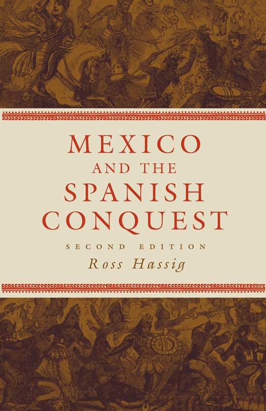 Front cover_Mexico and the Spanish Conquest