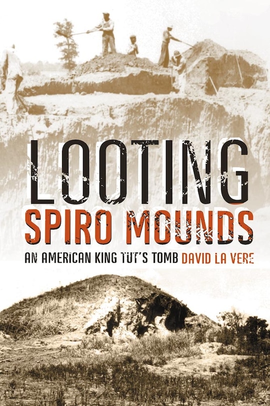 Front cover_Looting Spiro Mounds