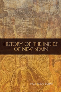 Front cover_History of the Indies of New Spain