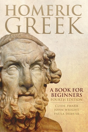 Homeric Greek: A Book For Beginners