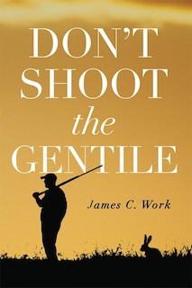 Front cover_Don't Shoot The Gentile