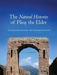 Couverture_The Natural Histories Of Pliny The Elder