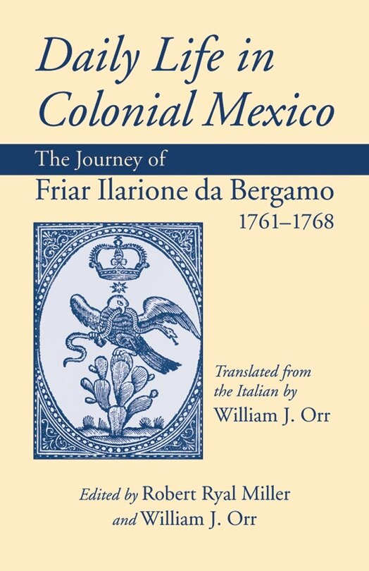 Front cover_Daily Life In Colonial Mexico
