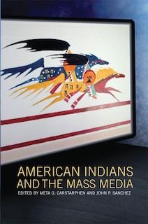 Front cover_American Indians And The Mass Media