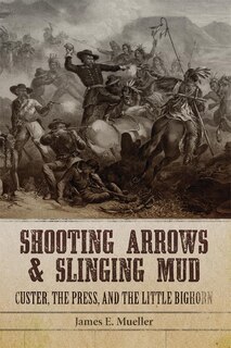 Front cover_Shooting Arrows And Slinging Mud