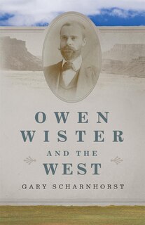 Front cover_Owen Wister And The West