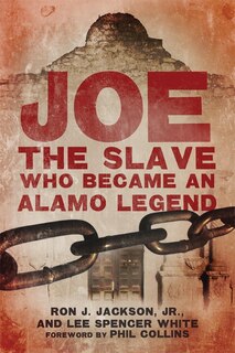 Couverture_Joe, The Slave Who Became An Alamo Legend