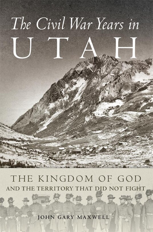 Front cover_The Civil War Years In Utah