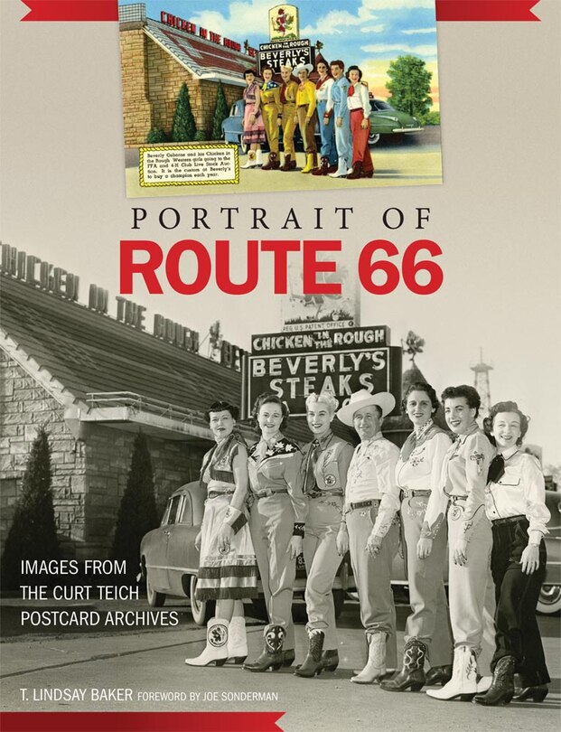 Portrait Of Route 66: Images From The Curt Teich Postcard Archives