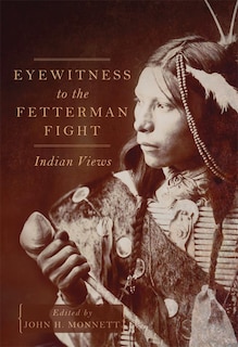 Front cover_Eyewitness To The Fetterman Fight
