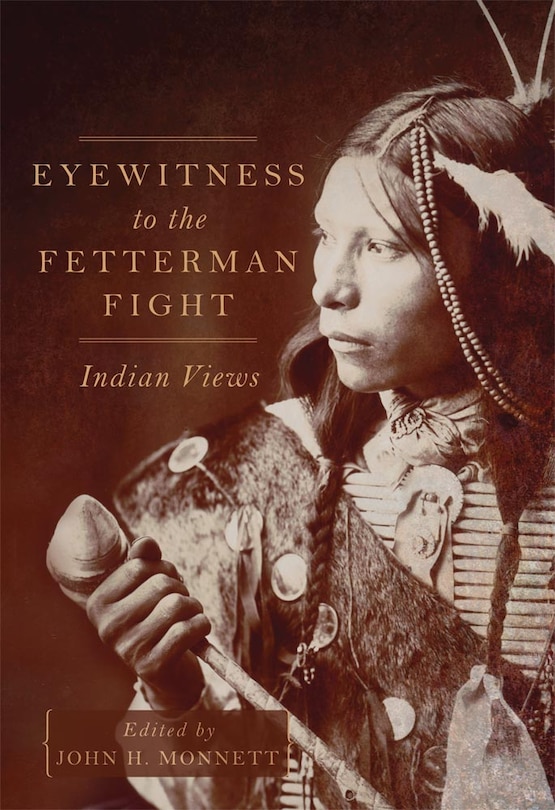 Front cover_Eyewitness To The Fetterman Fight