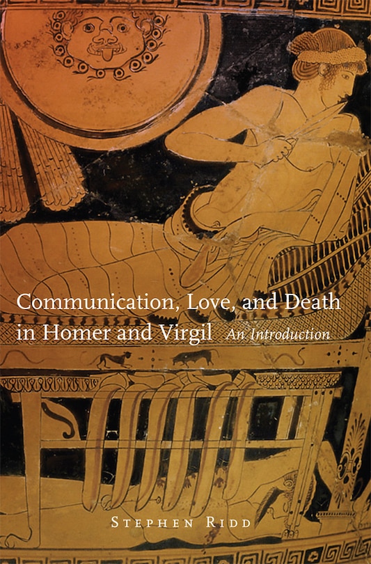 Couverture_Communication, Love, And Death In Homer And Virgil