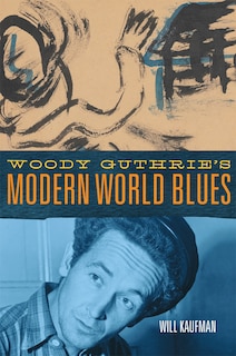 Couverture_Woody Guthrie's Modern World Blues