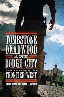 Front cover_Tombstone, Deadwood, And Dodge City