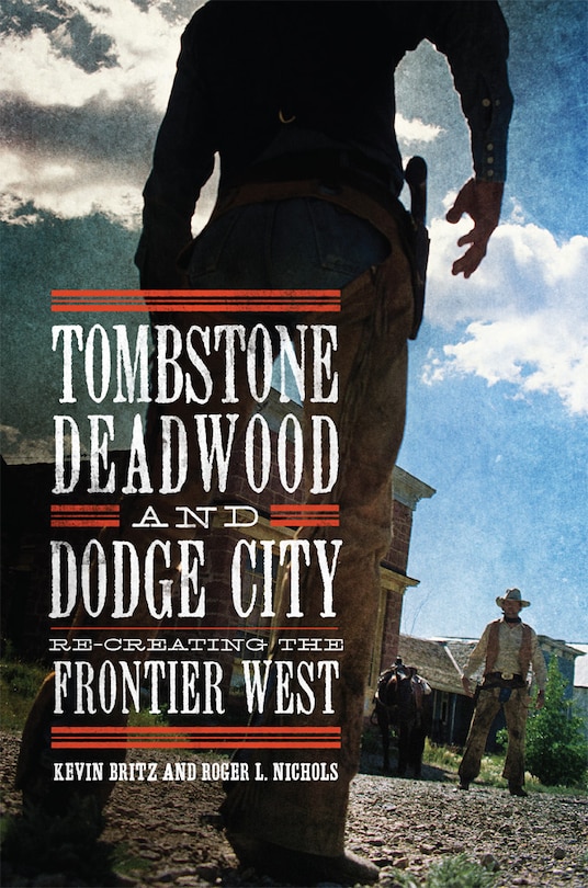 Front cover_Tombstone, Deadwood, And Dodge City