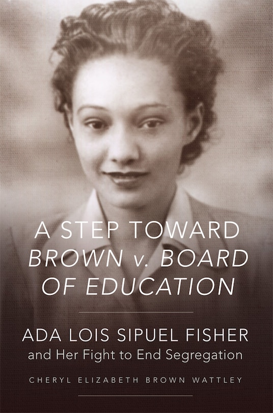 Couverture_A Step Toward Brown v. Board of Education