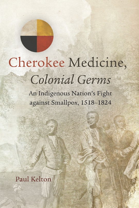 Front cover_Cherokee Medicine, Colonial Germs