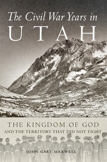 Front cover_The Civil War Years In Utah