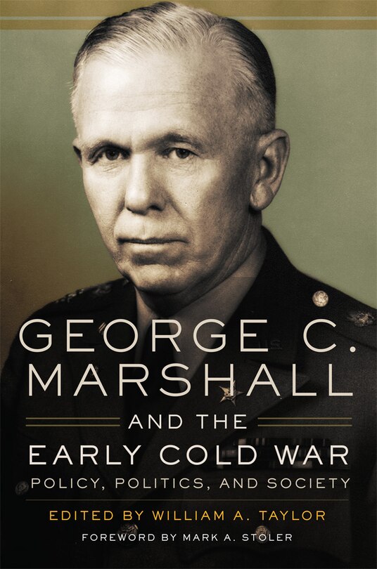 Couverture_George C. Marshall And The Early Cold War