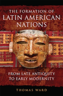 Front cover_The Formation of Latin American Nations