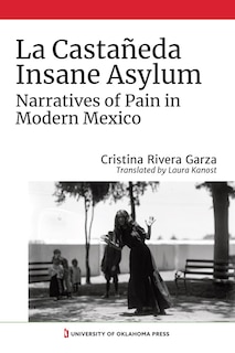 Front cover_La Casta�eda Insane Asylum