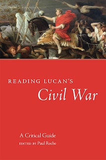 Front cover_Reading Lucan's Civil War