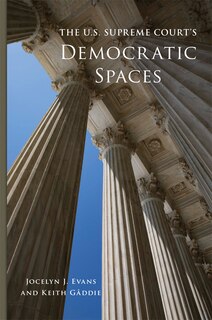 Front cover_The U.s. Supreme Court's Democratic Spaces