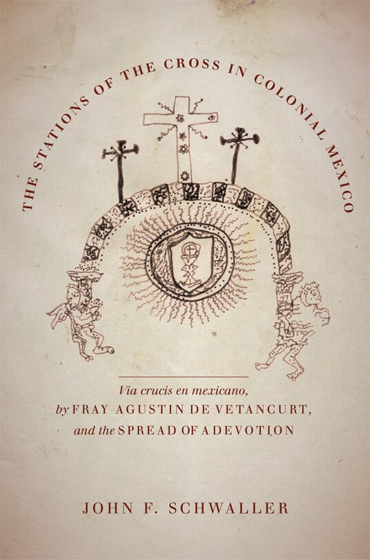 Front cover_The Stations of the Cross in Colonial Mexico
