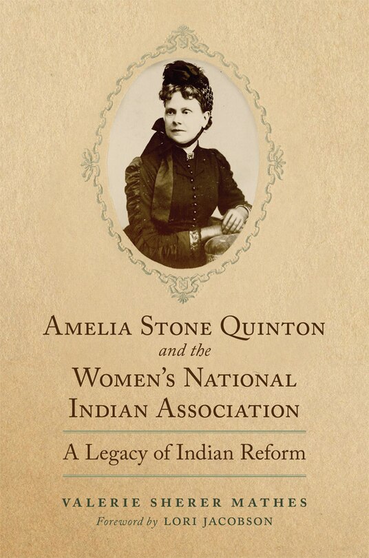 Front cover_Amelia Stone Quinton and the Women's National Indian Association