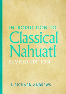 Couverture_Introduction to Classical Nahuatl