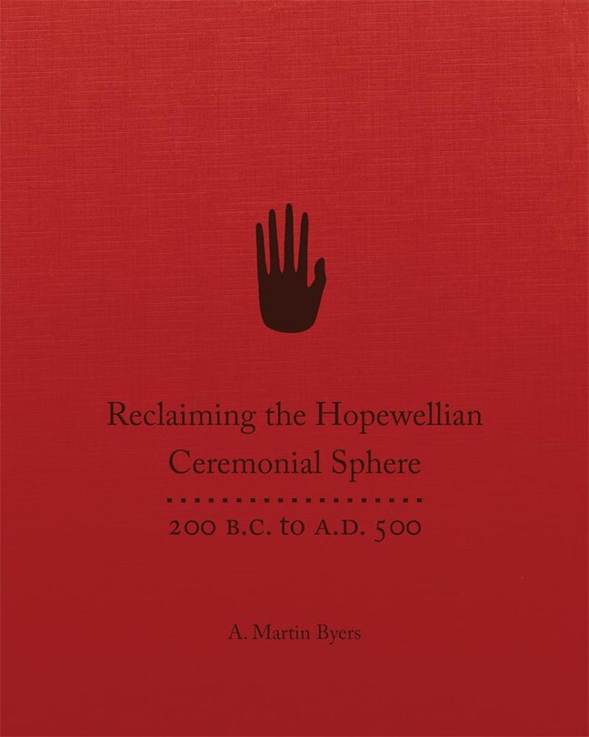 Front cover_Reclaiming The Hopewellian Ceremonial Sphere