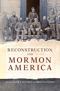 Front cover_Reconstruction and Mormon America