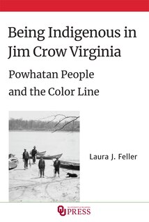 Front cover_Being Indigenous in Jim Crow Virginia