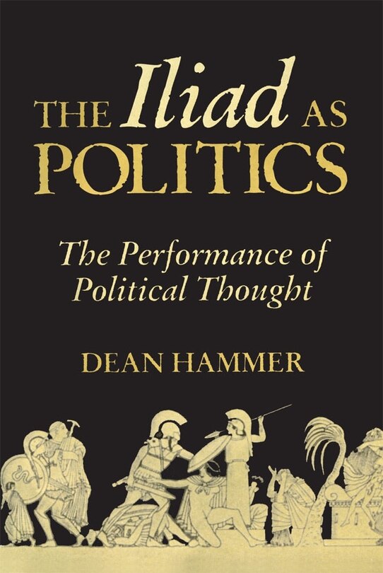 Front cover_The Iliad as Politics