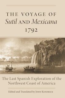 Front cover_The Voyage of Sutil and Mexicana, 1792