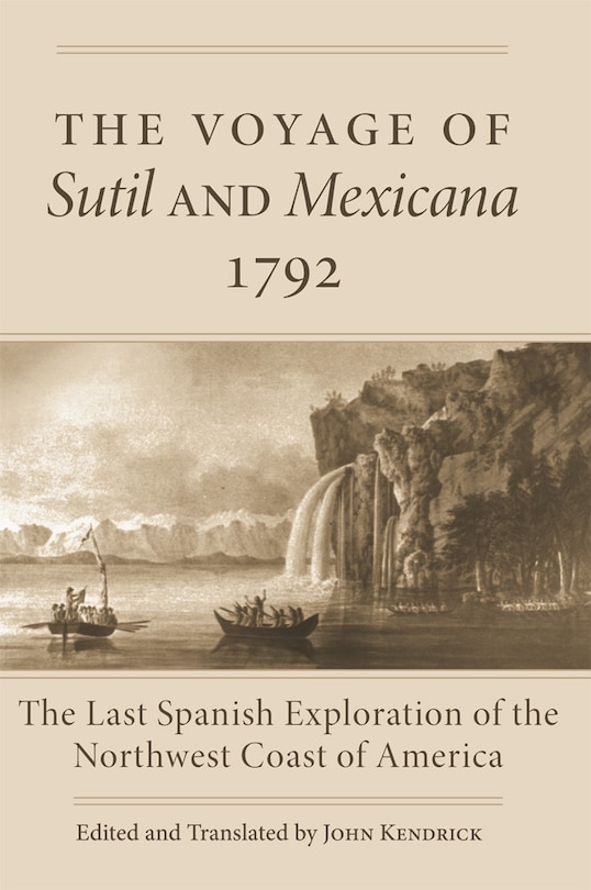 Front cover_The Voyage of Sutil and Mexicana, 1792
